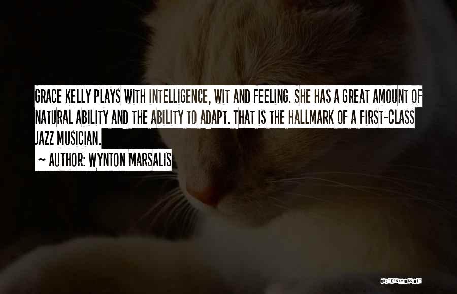 Great Plays Quotes By Wynton Marsalis
