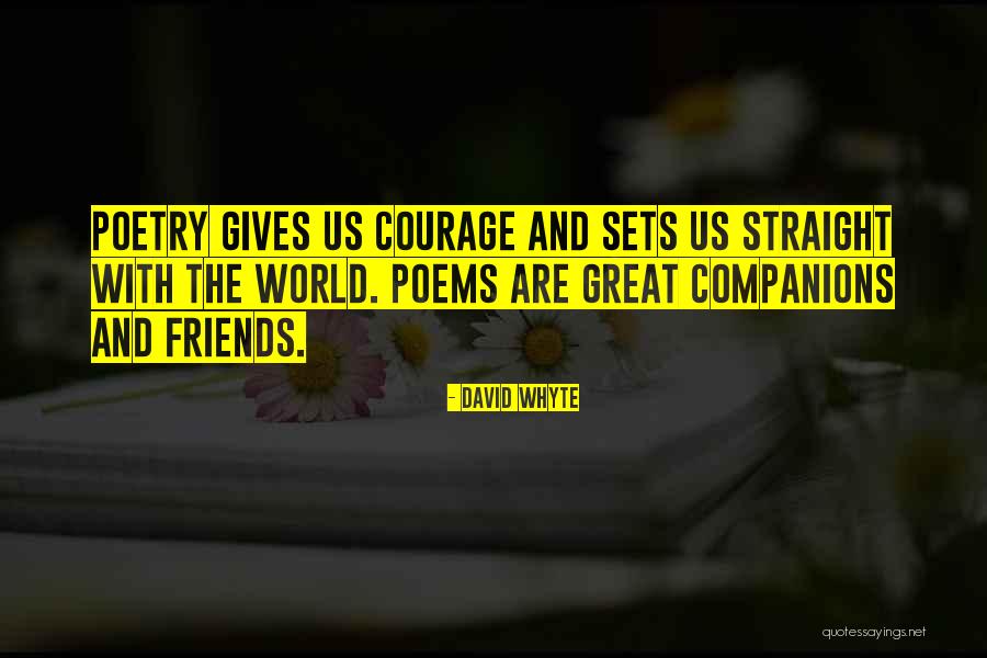 Great Poems Quotes By David Whyte Great Poems Quotes By David Whyte