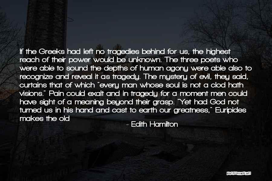 Great Poems Quotes By Edith Hamilton Great Poems Quotes By Edith Hamilton