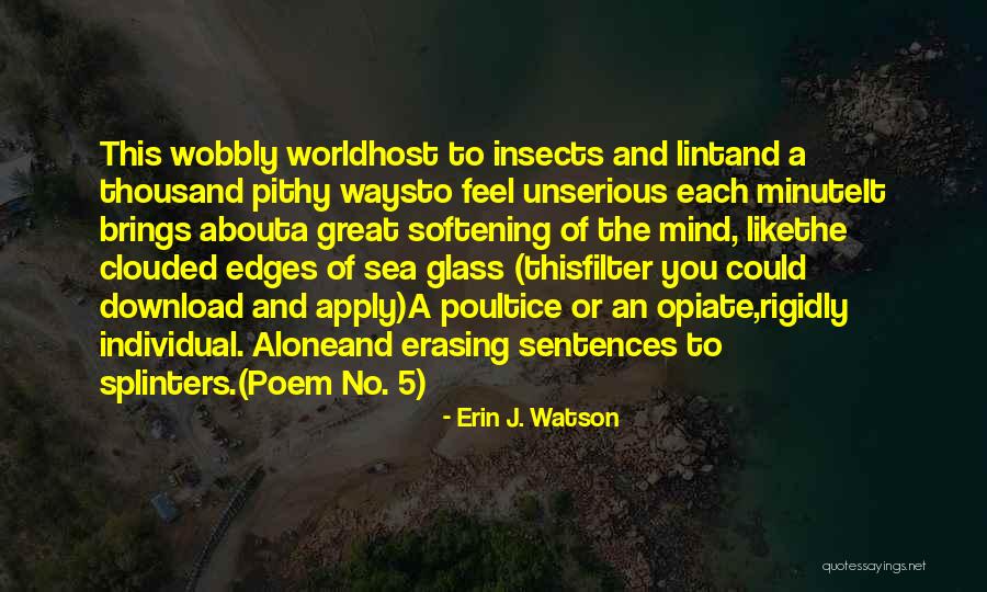 Great Poems Quotes By Erin J. Watson Great Poems Quotes By Erin J. Watson