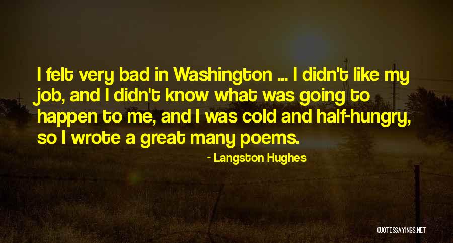 Great Poems Quotes By Langston Hughes Great Poems Quotes By Langston Hughes