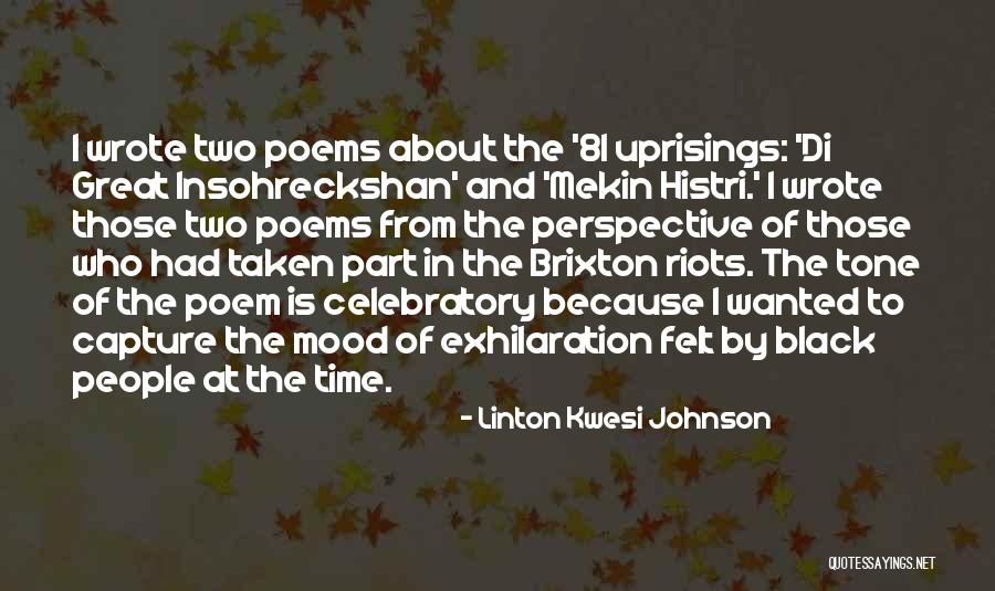 Great Poems Quotes By Linton Kwesi Johnson Great Poems Quotes By Linton Kwesi Johnson