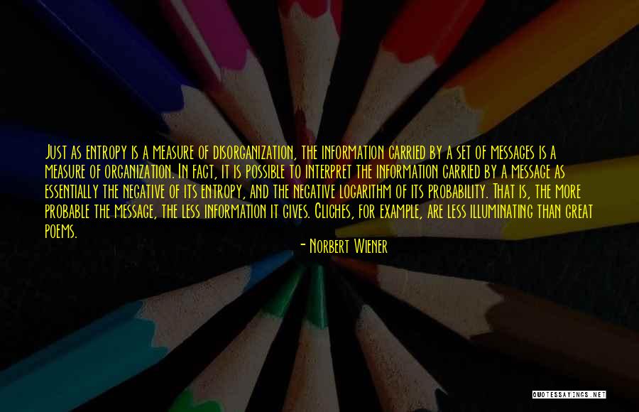 Great Poems Quotes By Norbert Wiener Great Poems Quotes By Norbert Wiener