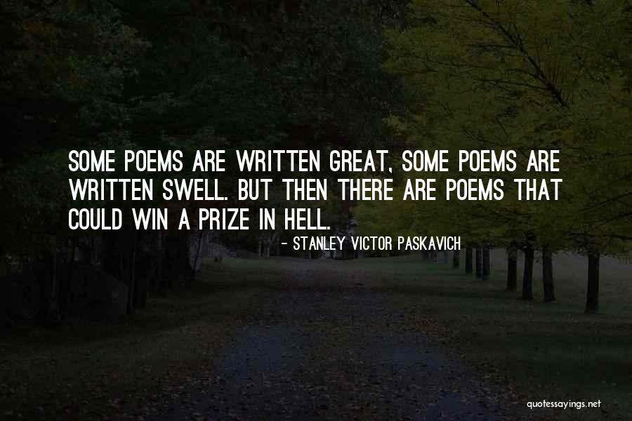 Great Poems Quotes By Stanley Victor Paskavich Great Poems Quotes By Stanley Victor Paskavich