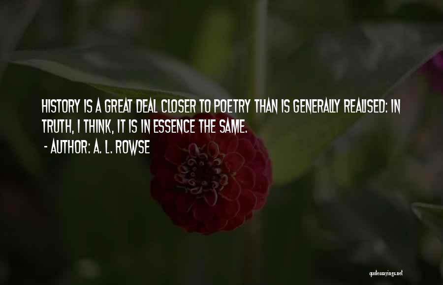 Great Poetry Quotes By A. L. Rowse