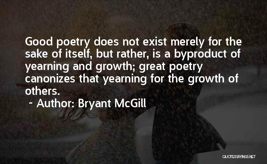 Great Poetry Quotes By Bryant McGill