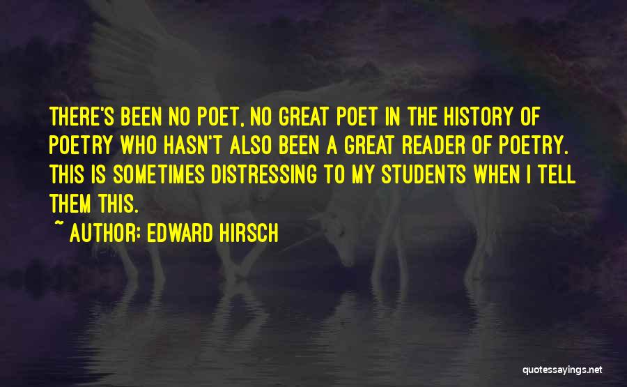 Great Poetry Quotes By Edward Hirsch