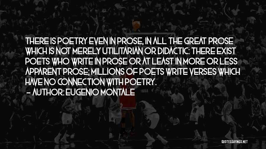 Great Poetry Quotes By Eugenio Montale