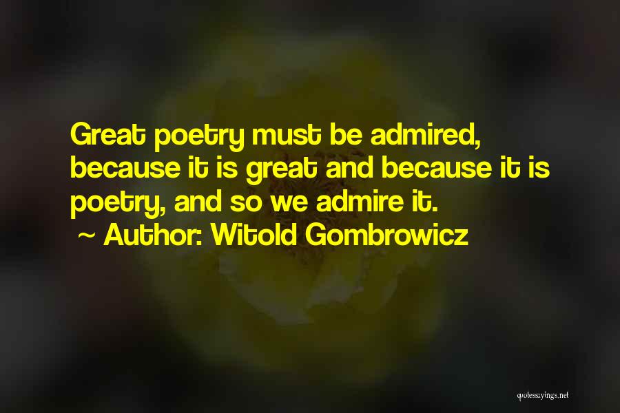 Great Poetry Quotes By Witold Gombrowicz