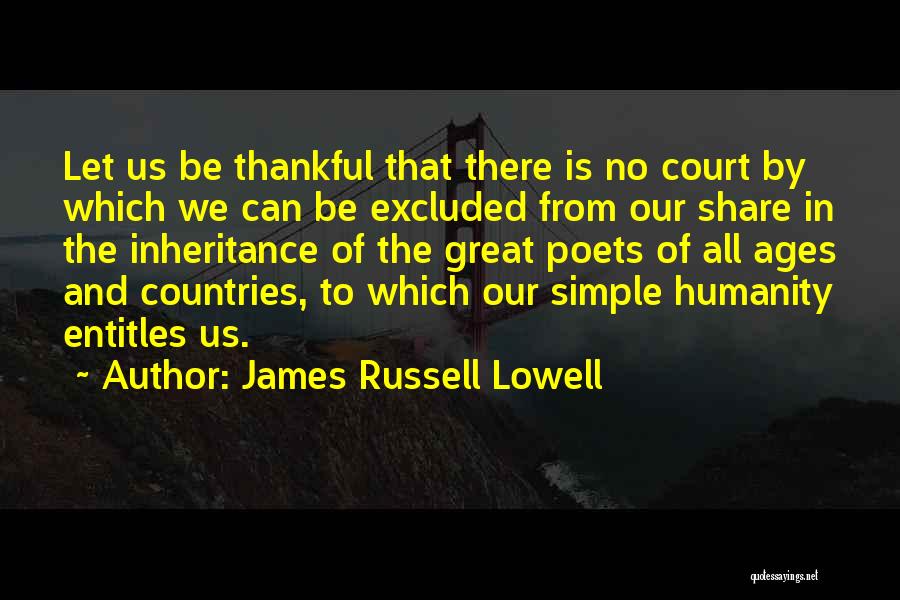 Great Poets Quotes By James Russell Lowell