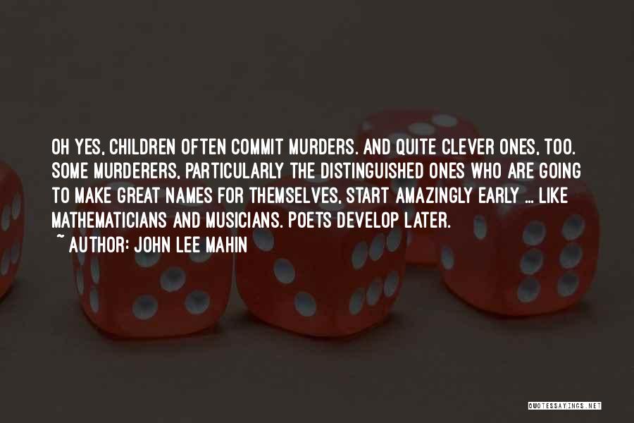 Great Poets Quotes By John Lee Mahin