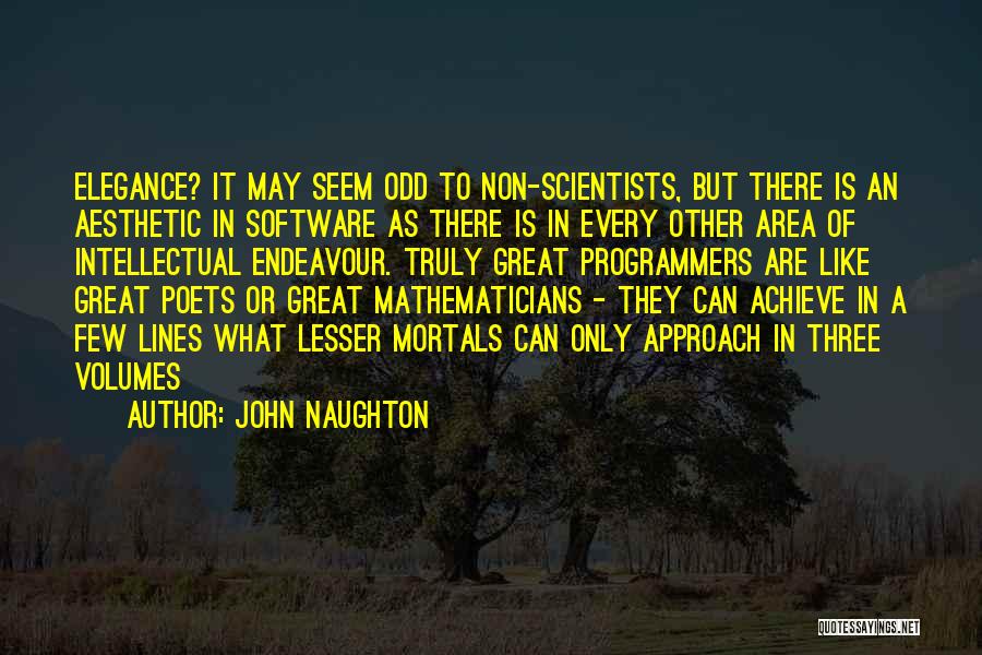 Great Poets Quotes By John Naughton