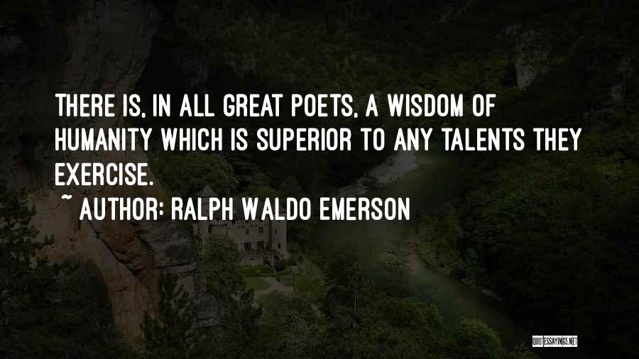 Great Poets Quotes By Ralph Waldo Emerson