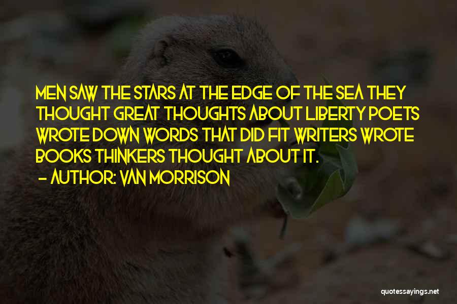 Great Poets Quotes By Van Morrison