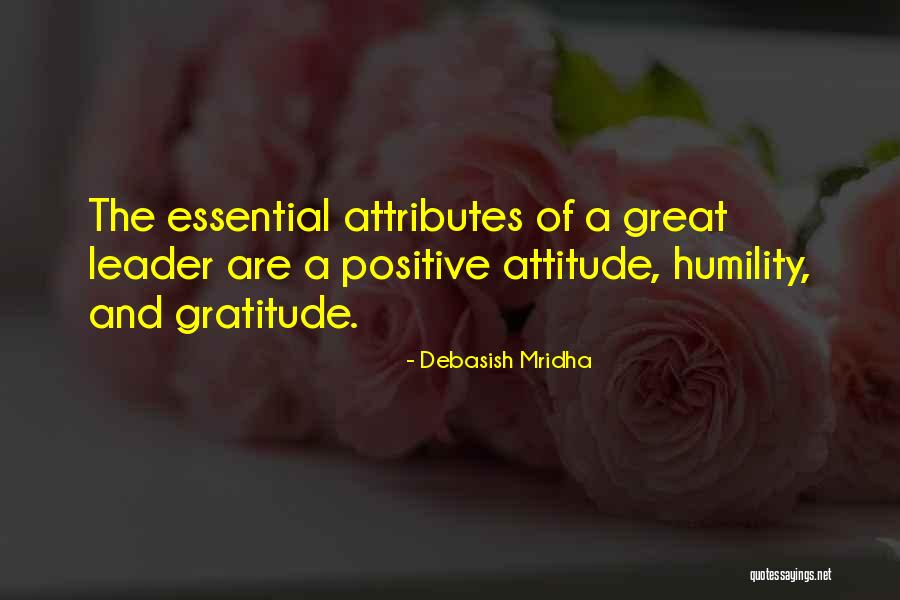 Great Positive Attitude Quotes By Debasish Mridha Great Positive Attitude Quotes By Debasish Mridha