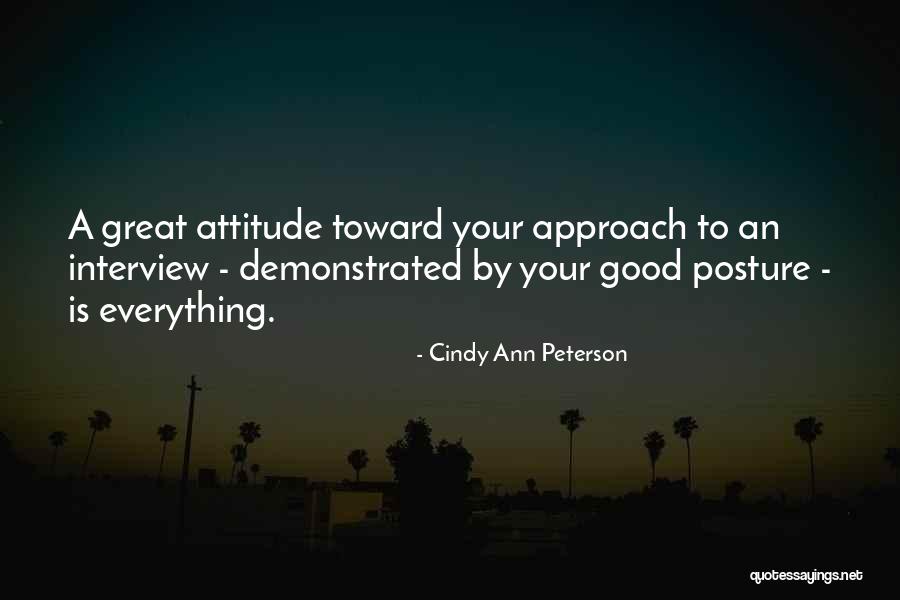 Great Posture Quotes By Cindy Ann Peterson Great Posture Quotes By Cindy Ann Peterson