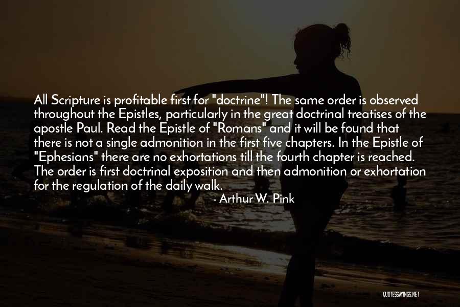 Great Practice Quotes By Arthur W. Pink Great Practice Quotes By Arthur W. Pink