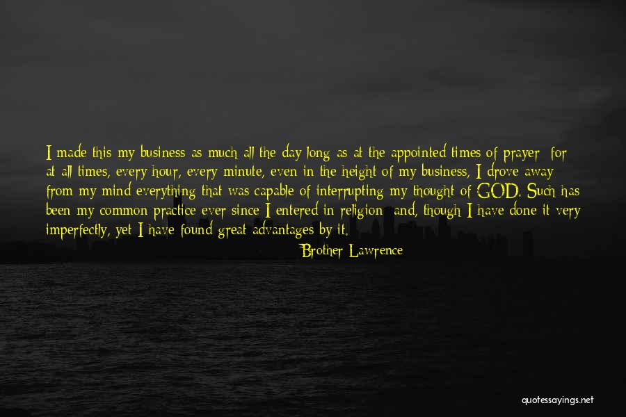 Great Practice Quotes By Brother Lawrence Great Practice Quotes By Brother Lawrence