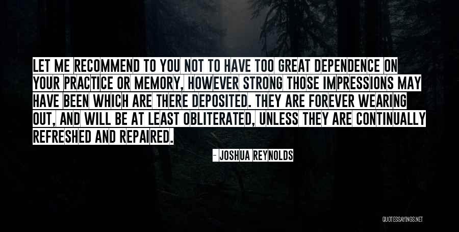 Great Practice Quotes By Joshua Reynolds Great Practice Quotes By Joshua Reynolds
