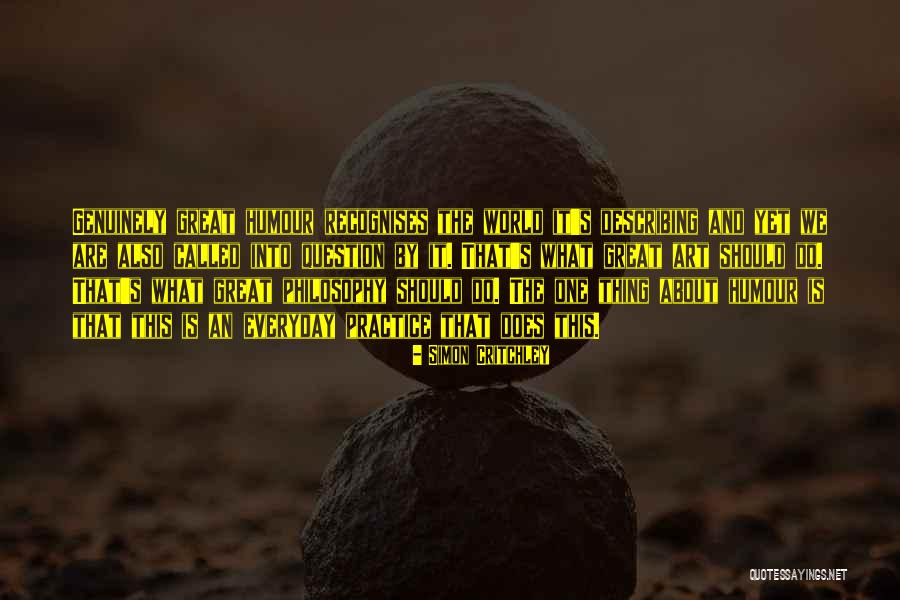 Great Practice Quotes By Simon Critchley Great Practice Quotes By Simon Critchley