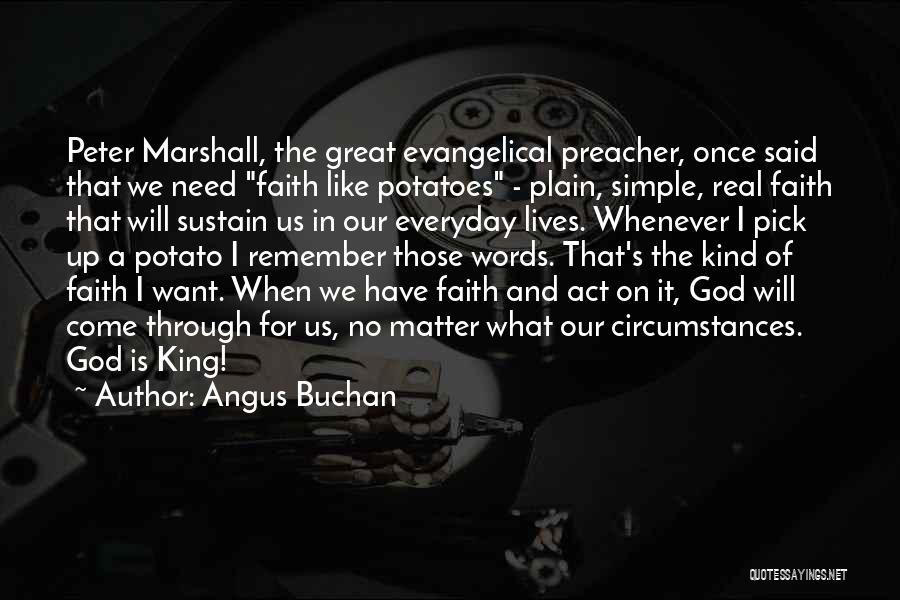 Great Preacher Quotes By Angus Buchan