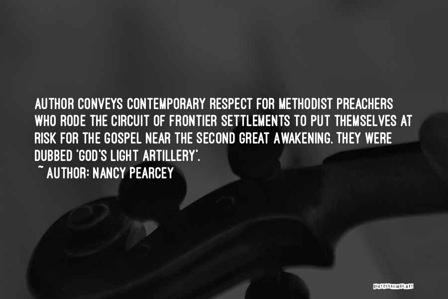 Great Preachers Quotes By Nancy Pearcey