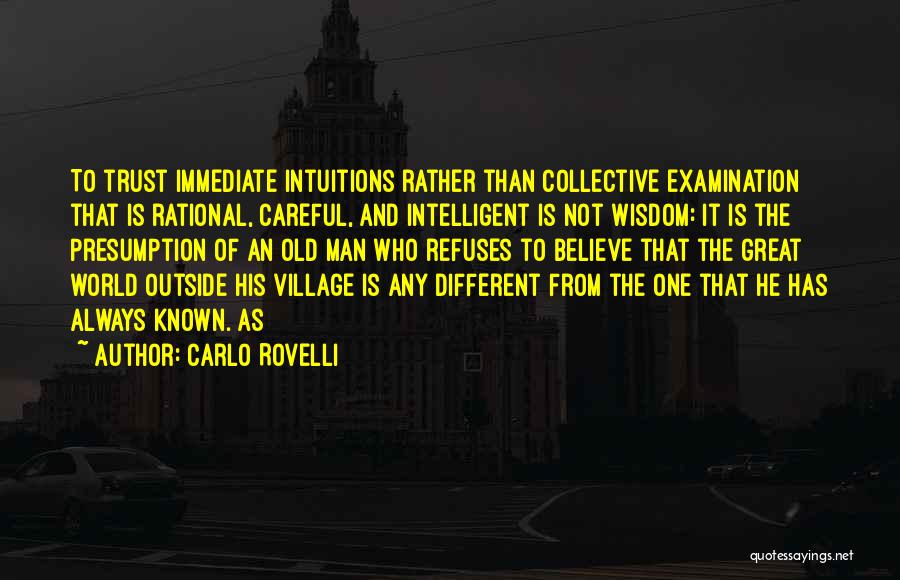 Great Presumption Quotes By Carlo Rovelli