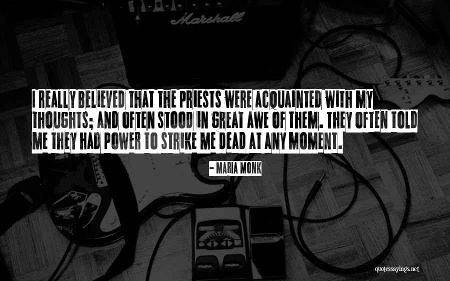 Great Priests Quotes By Maria Monk Great Priests Quotes By Maria Monk