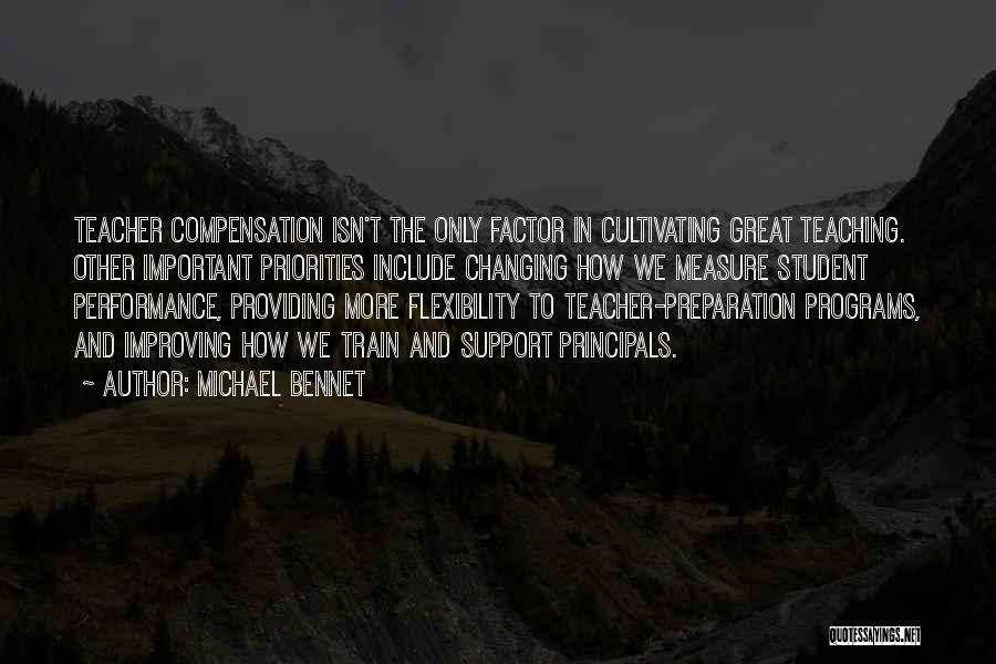 Great Principals Quotes By Michael Bennet