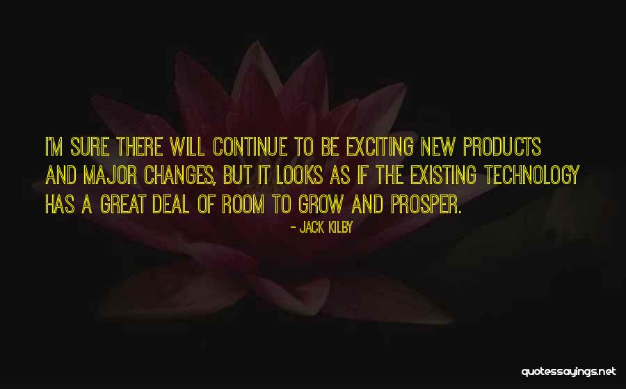 Great Products Quotes By Jack Kilby Great Products Quotes By Jack Kilby