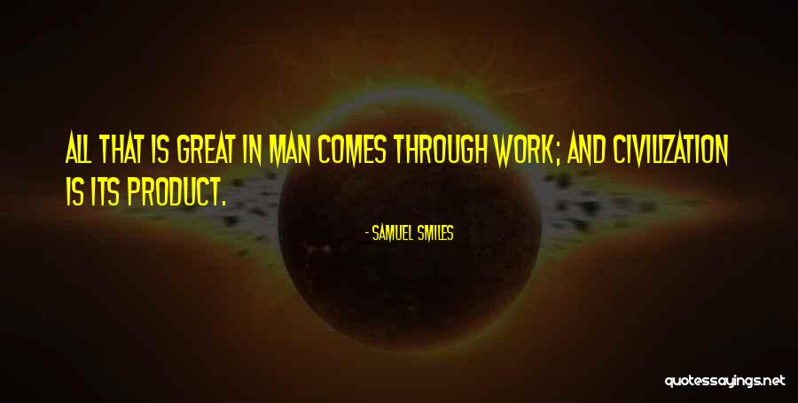 Great Products Quotes By Samuel Smiles Great Products Quotes By Samuel Smiles