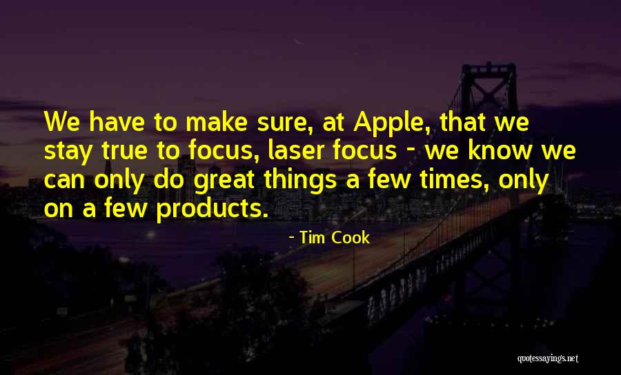 Great Products Quotes By Tim Cook Great Products Quotes By Tim Cook