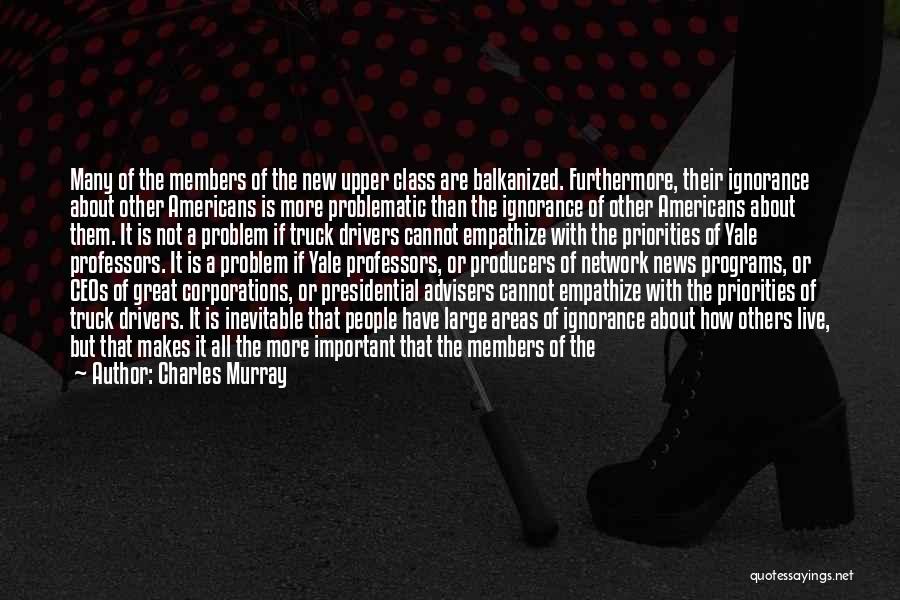 Great Professors Quotes By Charles Murray