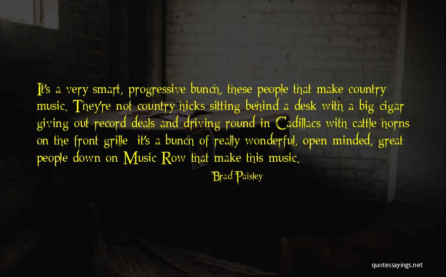 Great Progressive Quotes By Brad Paisley Great Progressive Quotes By Brad Paisley