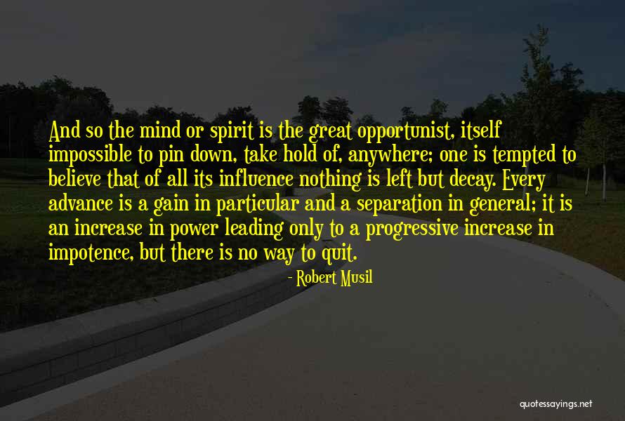 Great Progressive Quotes By Robert Musil Great Progressive Quotes By Robert Musil