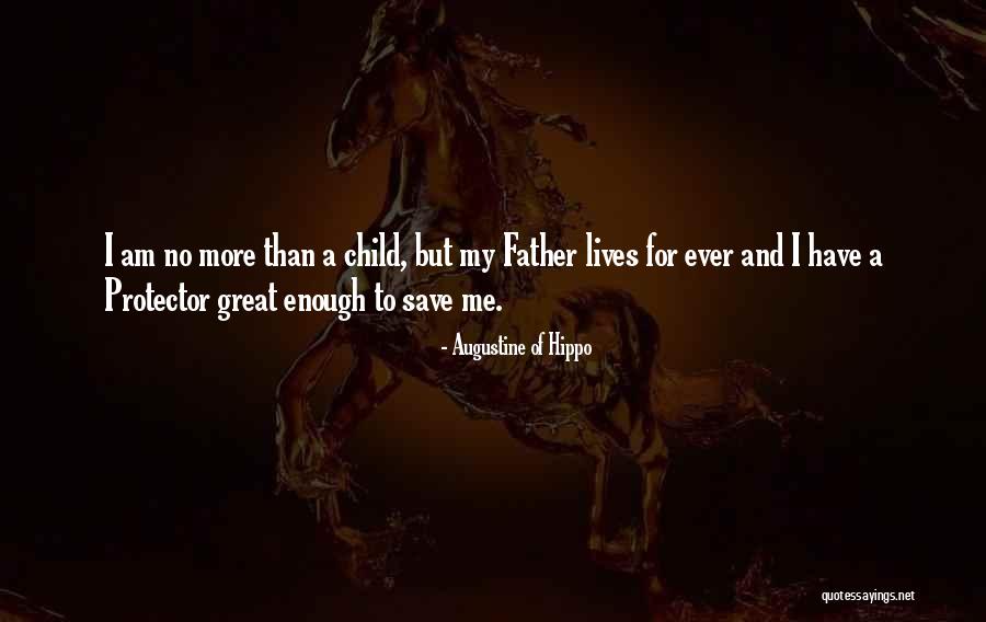 Great Protector Quotes By Augustine Of Hippo Great Protector Quotes By Augustine Of Hippo