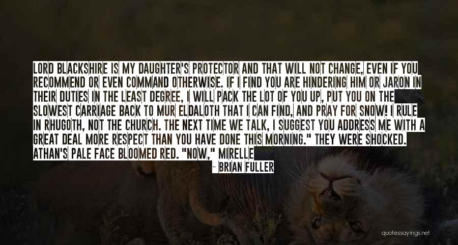 Great Protector Quotes By Brian Fuller Great Protector Quotes By Brian Fuller
