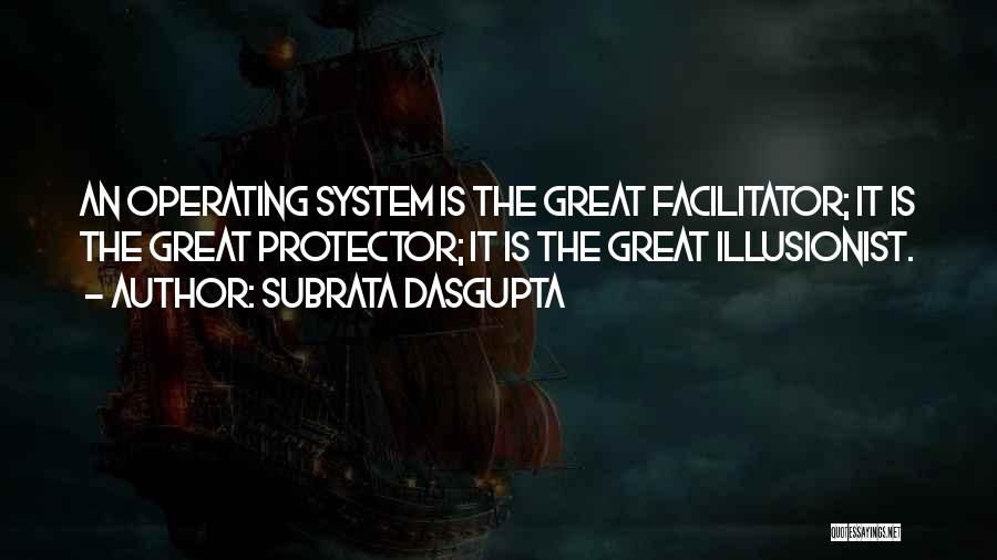 Great Protector Quotes By Subrata Dasgupta