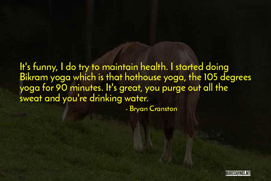 Great Purge Quotes By Bryan Cranston Great Purge Quotes By Bryan Cranston
