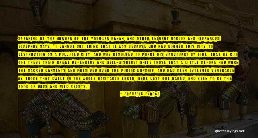 Great Purge Quotes By Frederic Farrar Great Purge Quotes By Frederic Farrar