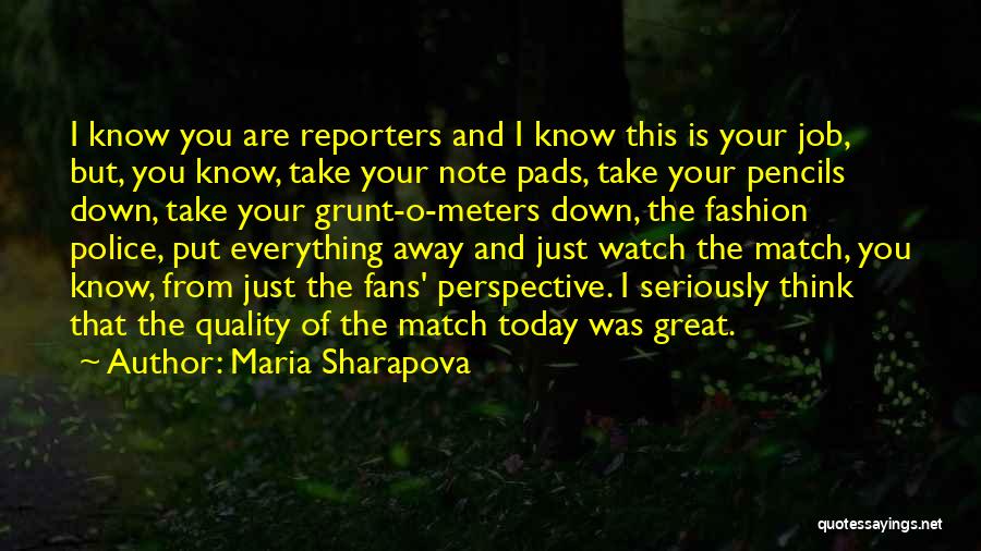 Great Put Down Quotes By Maria Sharapova
