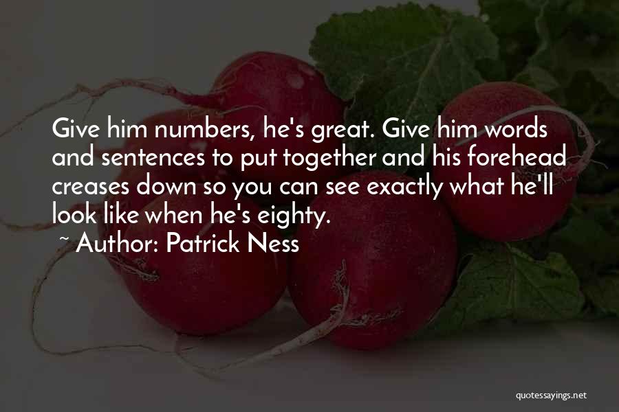 Great Put Down Quotes By Patrick Ness