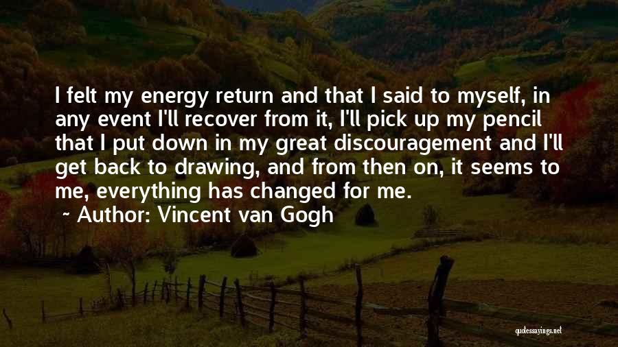 Great Put Down Quotes By Vincent Van Gogh