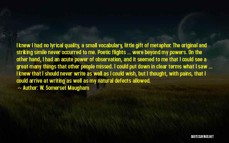 Great Put Down Quotes By W. Somerset Maugham