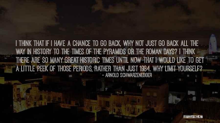 Great Pyramids Quotes By Arnold Schwarzenegger Great Pyramids Quotes By Arnold Schwarzenegger