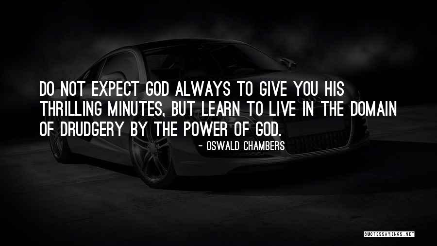 Great Quotes From Gr Users Quotes By Oswald Chambers Great Quotes From Gr Users Quotes By Oswald Chambers