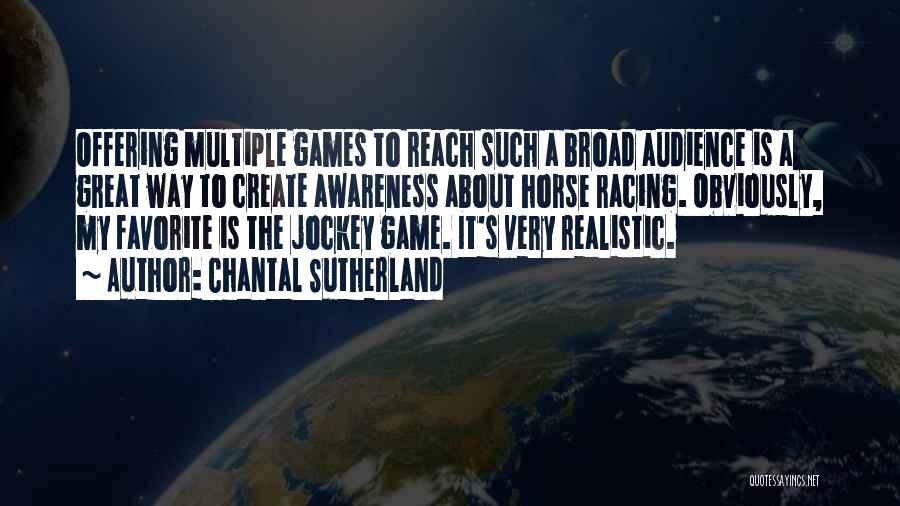 Great Racing Quotes By Chantal Sutherland