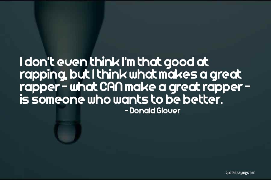 Great Rap Quotes By Donald Glover