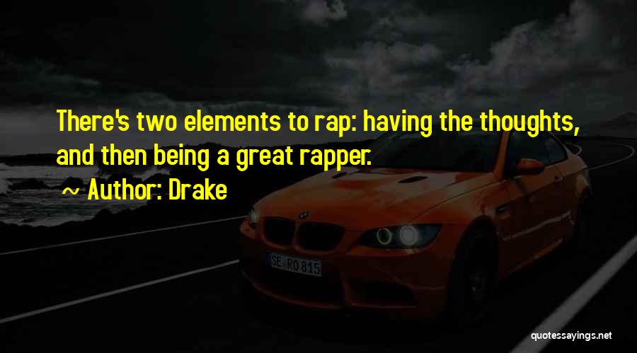 Great Rap Quotes By Drake