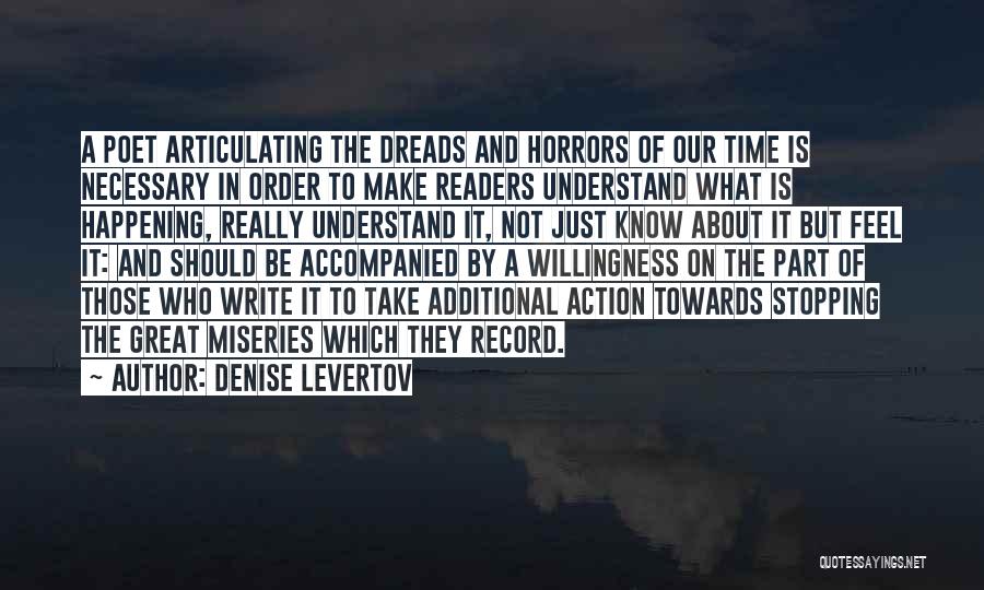 Great Readers Quotes By Denise Levertov